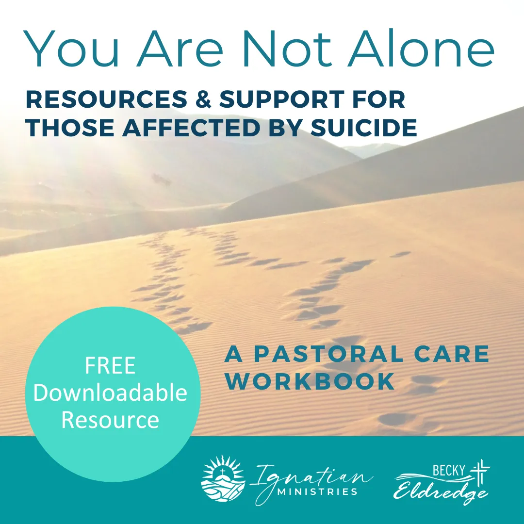You Are Not Alone: Pastoral Workbook for Those Affected by Suicide